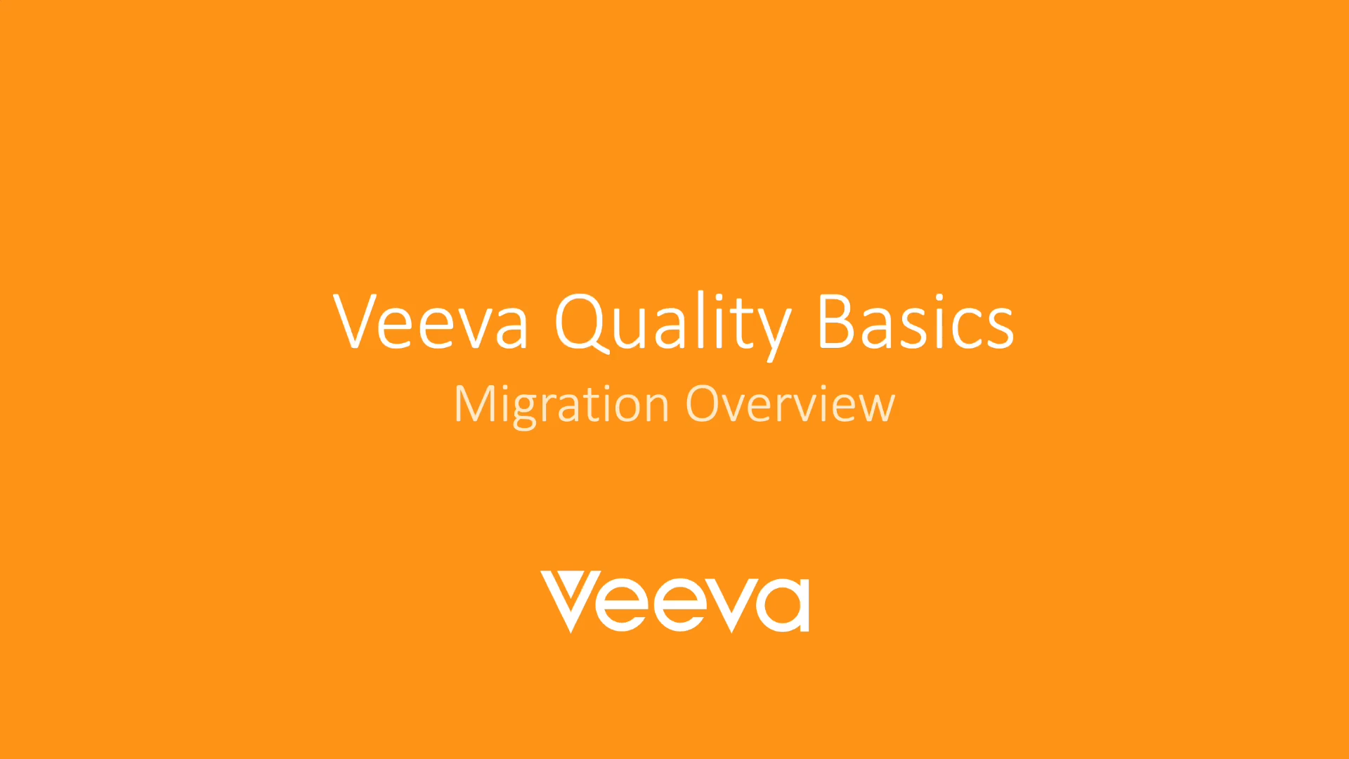 Veeva Quality Basics | Migration Overview